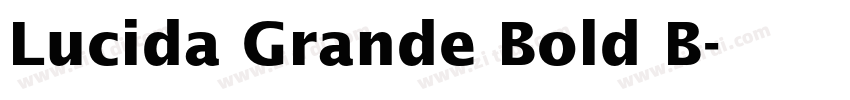 Lucida Grande Bold B字体转换